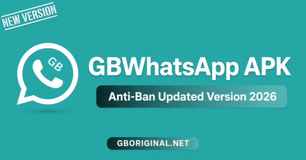 GB WhatsApp APK Anti-Ban Version 2026