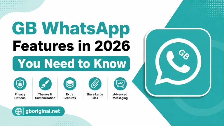 GB WhatsApp Features in 2026 You Need to Know