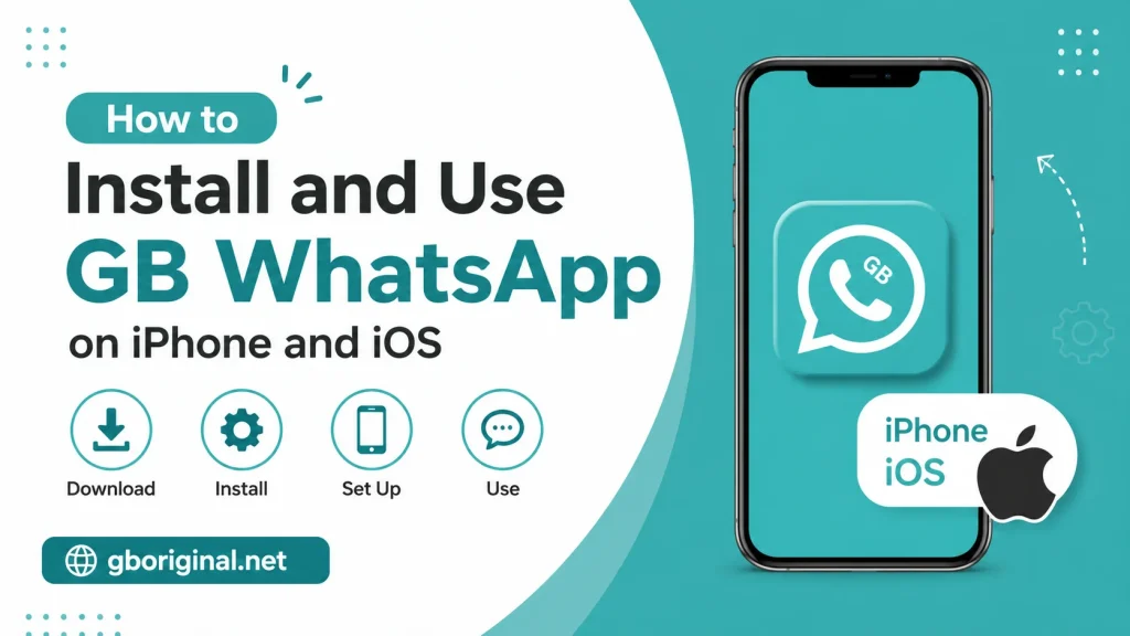 How to Install and Use GB WhatsApp on iPhone and iOS